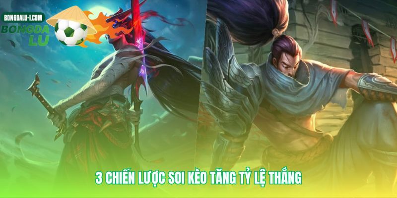 Biến cá cược Liên Minh Huyền Thoại thành cuộc chơi trí tuệ