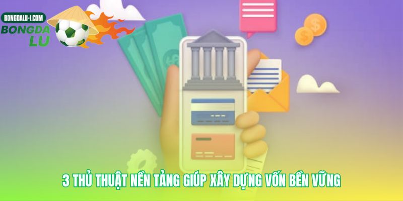 Thủ thuật xây dựng tài chính an toàn