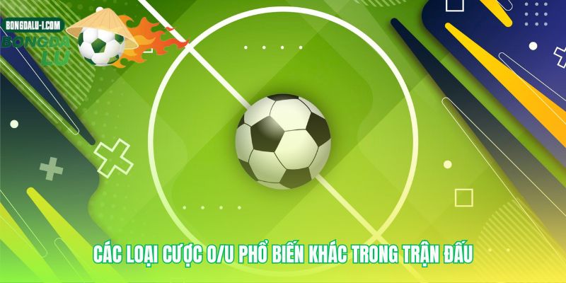 Nguyên lý kèo O/U áp dụng cho mọi diễn biến