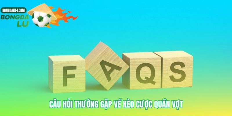 Làm rõ các tình huống đặc biệt trong kèo quần vợt