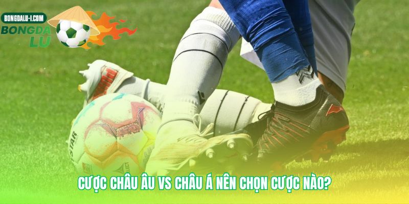 Sự đơn giản của Kèo Châu Âu so với kèo chấp phức tạp
