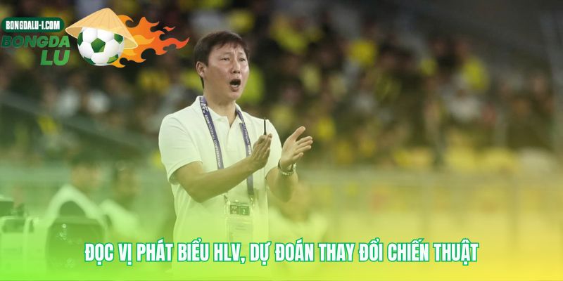 Phân tích tin tức từ chính phát biểu của huấn luyện viên