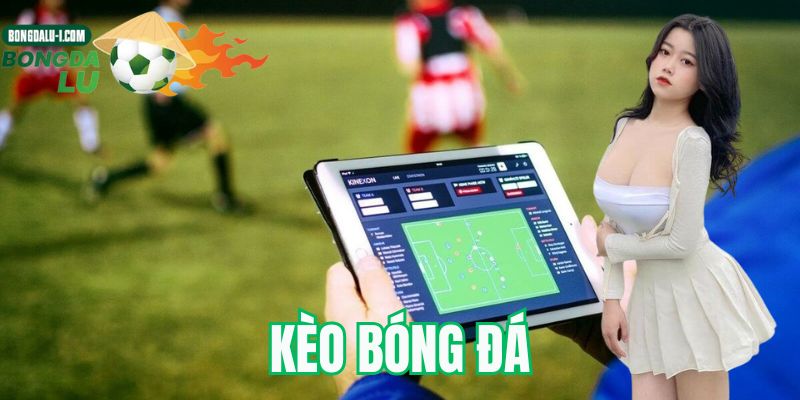 Kèo bóng đá