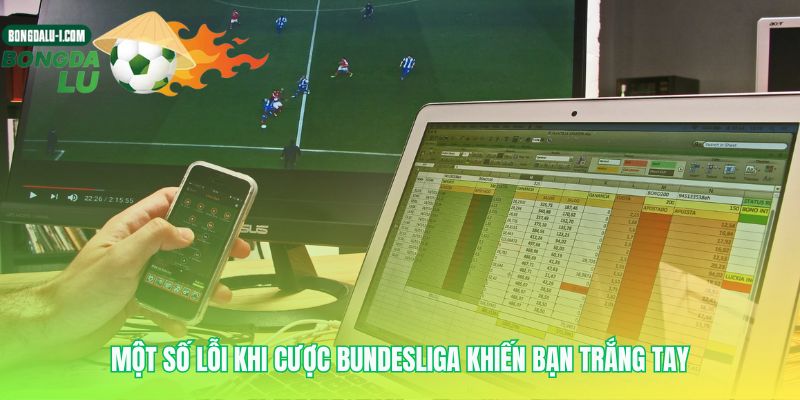 Nhận diện cạm bẫy phổ biến trong Kèo Bundesliga