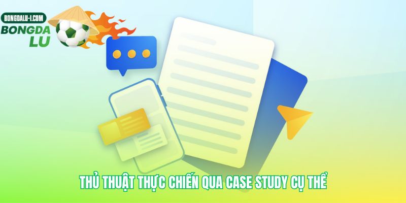 Thủ thuật áp dụng lý thuyết vào sân cỏ thực chiến